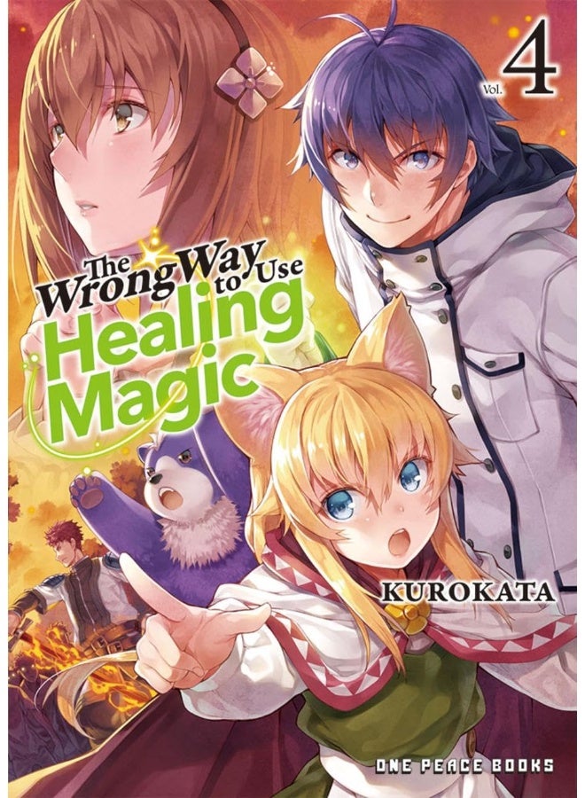 The Wrong Way To Use Healing Magic Volume 4: Light Novel