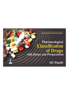 Pharmacological Classification of Drugs With Doses and Preparations