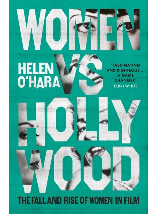 Women vs Hollywood The Fall and Rise of Women in Film - Paperback