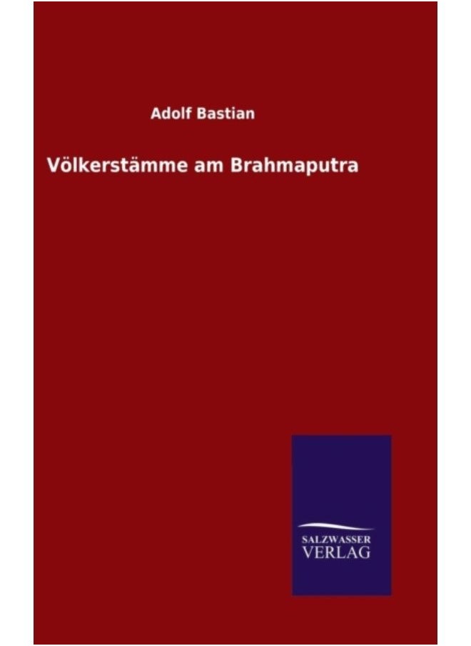 Voelkerstamme Am Brahmaputra - Hardback 