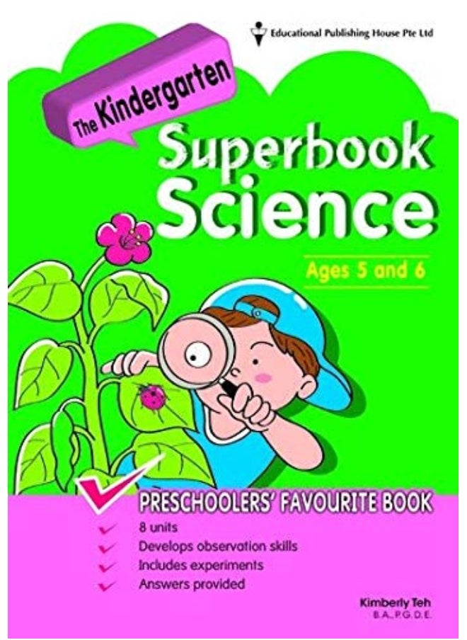 THE KINDERGARTEN SUPERBOOK SCIENCE (AGES 5 & 6 