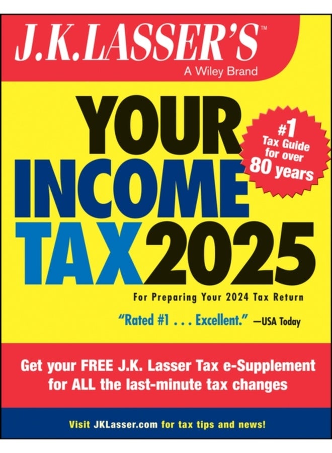 J.k. Lasser's Your Income Tax 2025: For Preparing Your 2024 Tax Return 