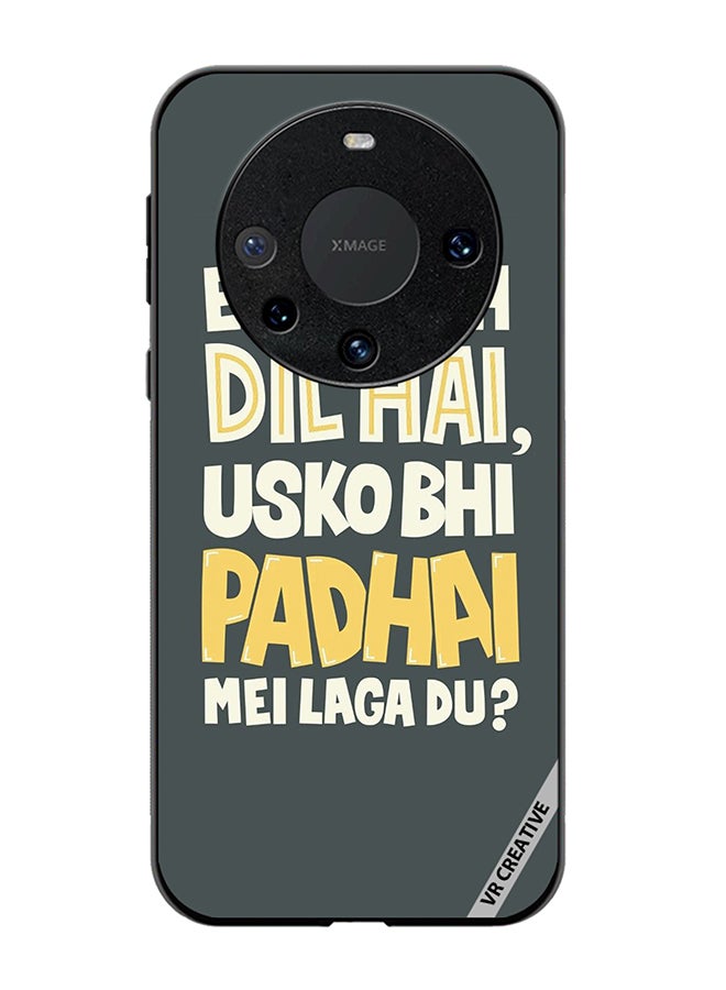 VR CREATIVE Protective Case Cover For Huawei Mate 60 Pro Plus Ek Hi Toh Dil Hai Design Multicolour - Image 1