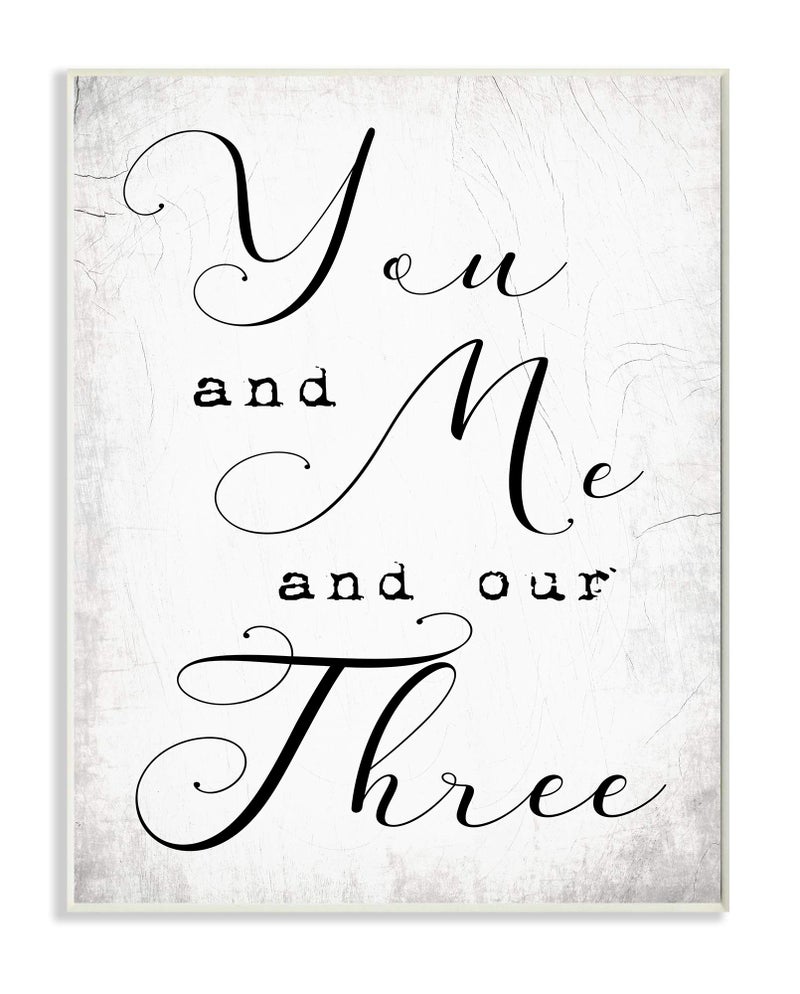 Stupell Industries You Me and Our Three Phrase Family Home Quote