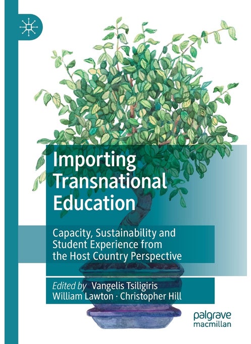 Importing Transnational Education: Capacity, Sustainability and Student Experience from the Host Country Perspective