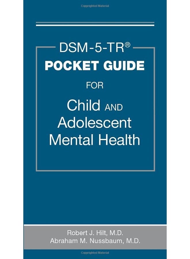 DSM-5-TR® Pocket Guide for Child and Adolescent Mental Health