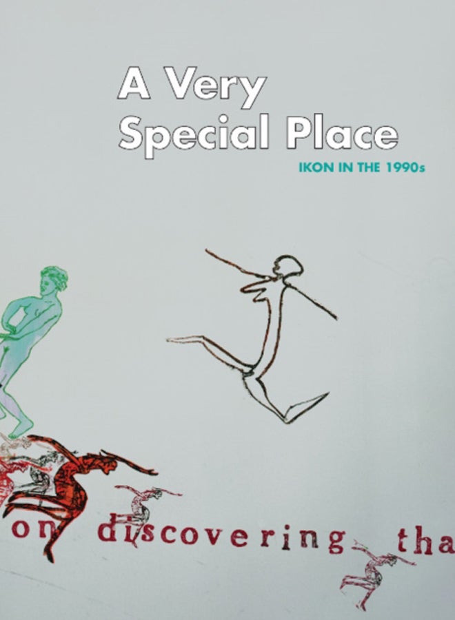 A Very Special Place : Ikon in the 1990s 