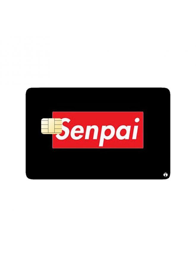 RKN PRINTED BANK CARD STICKER "Senpai" With Black Background - Image 1