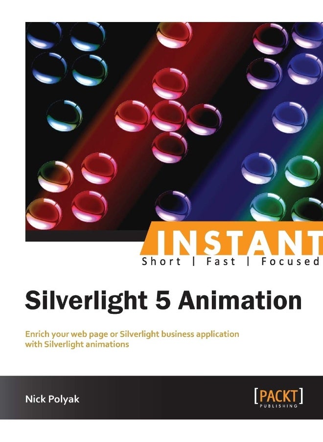 Silverlight 5: Fast Track Your Way to Animation 