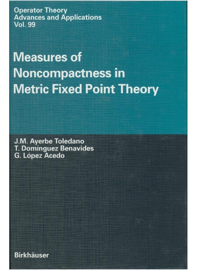 Measures of Noncompactness in Metric Fixed Point Theory 
