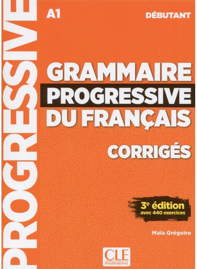 Fernand Nathan Grammaire progressive du francais - Nouvelle edition: Corriges debutant