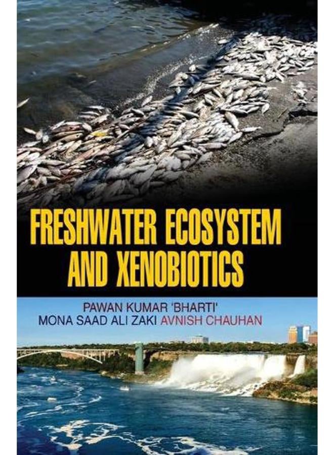 Freshwater Ecosystem and Xenobiotics  Ed   1 