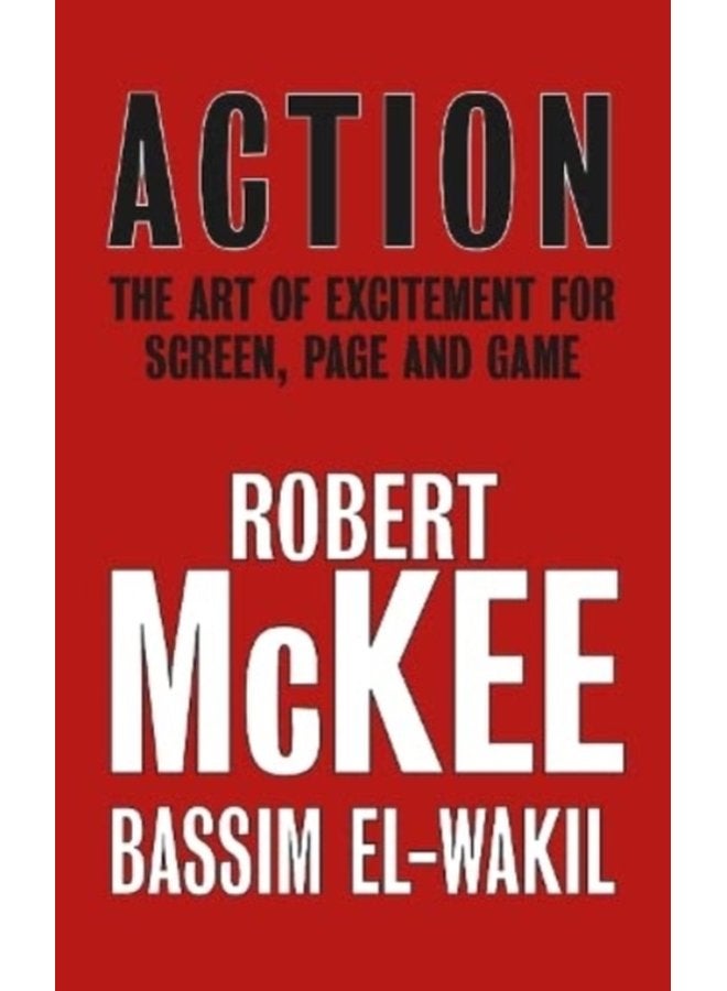 Action The Art of Excitement for Screen Page and Game - Hardback