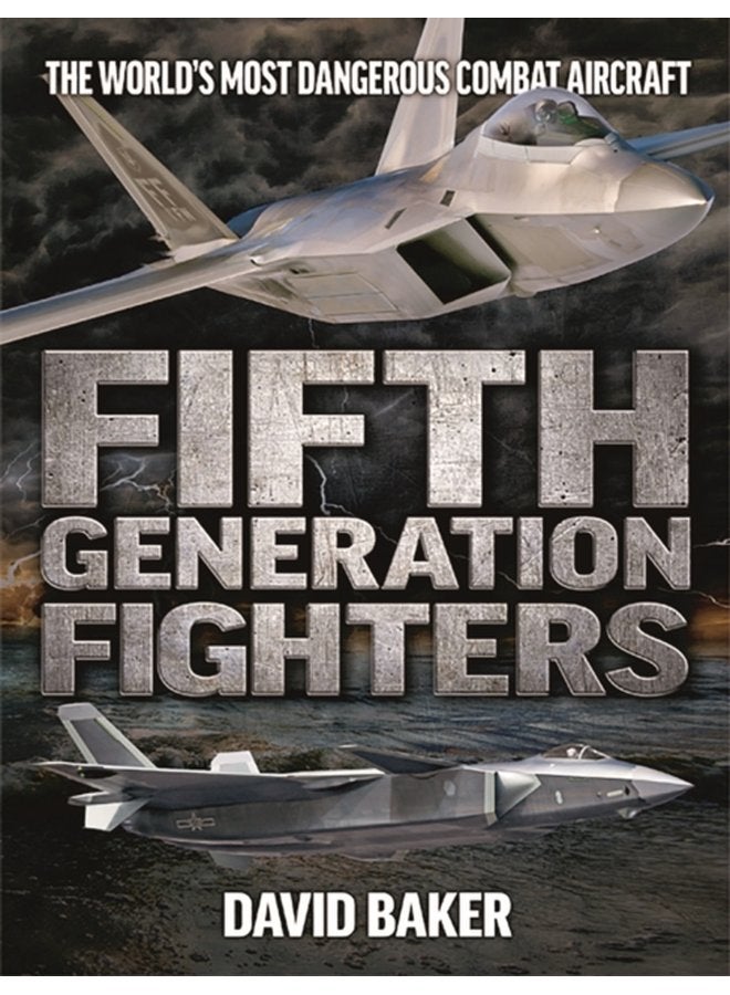 Fifth Generation Fighters - Hardback
