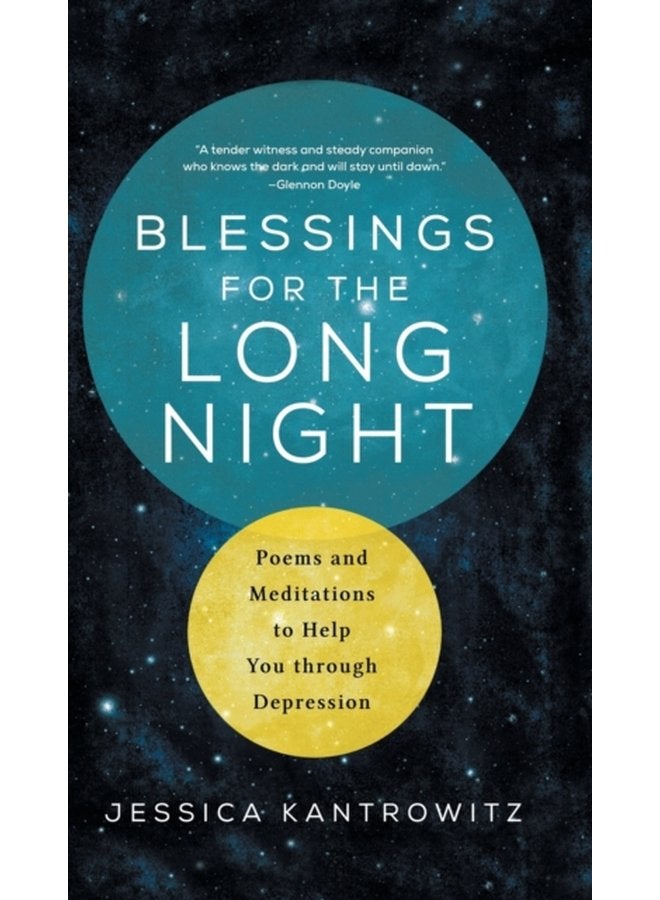 Blessings for the Long Night Poems and Meditations to Help You through Depression - Hardback