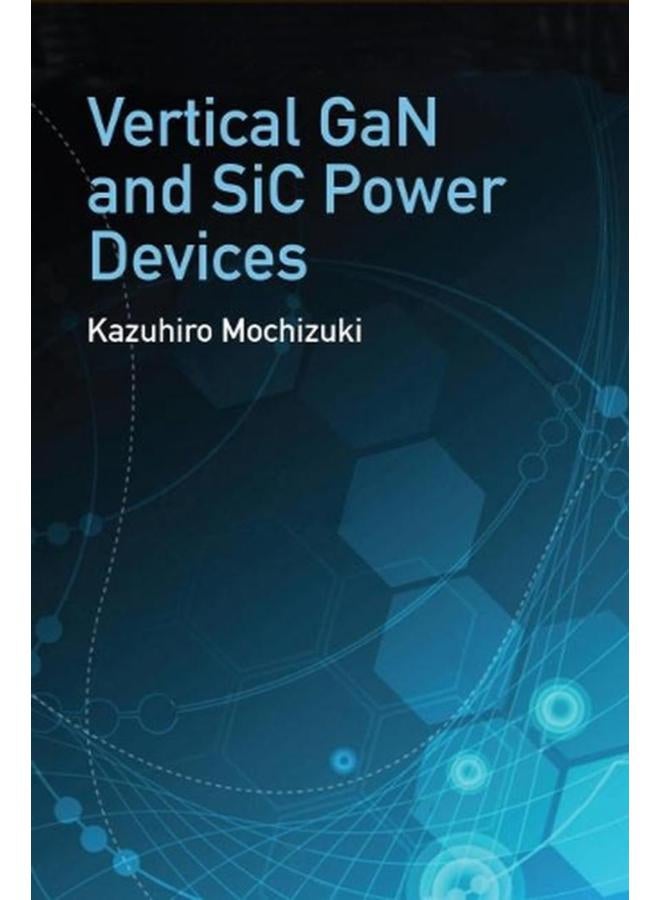 Vertical GaN and SiC Power Devices
