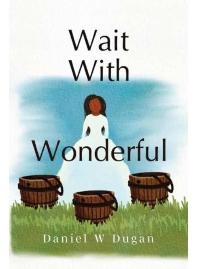 Wait With Wonderful - Paperback