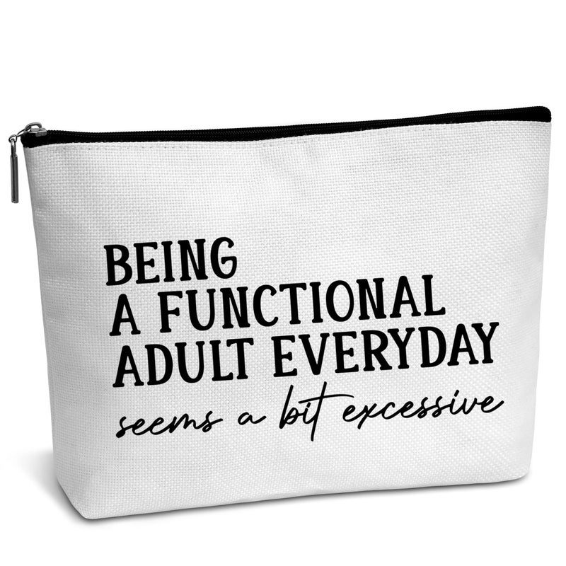 AWSICE Encouraging Makeup Bag, Being A Functional Adult Excessive Gifts for Women Friendship Gift For Women Sister Girls Teens Friend-B18 - Image 5