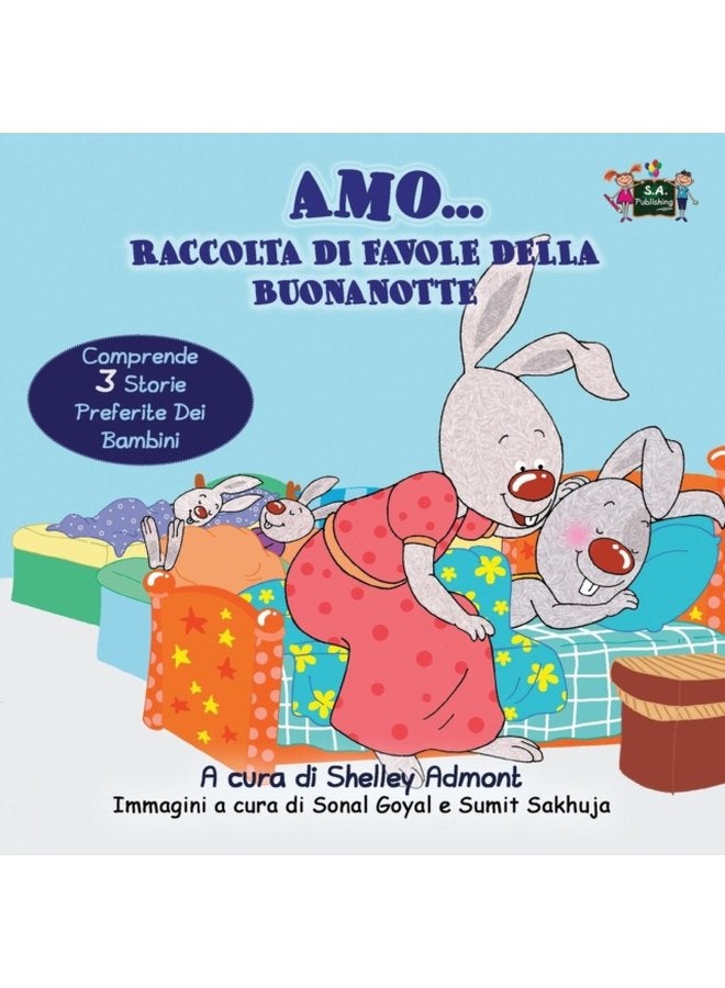 Amo Raccolta di favole della buonanotte I Love to bedtime collection Italian Edition - Paperback