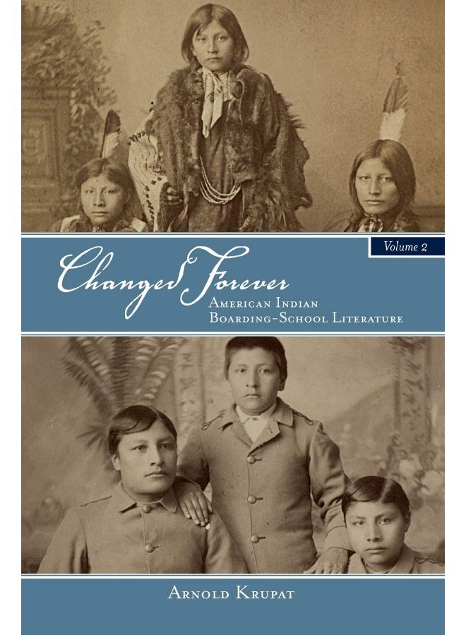Changed Forever, Volume II: American Indian Boarding-School Literature - Image 1