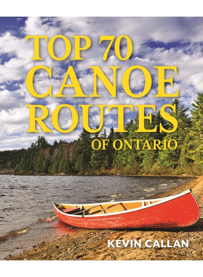 Top 70 Canoe Routes of Ontario 