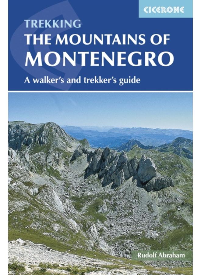 The Mountains of Montenegro : A Walker's and Trekker's Guide 
