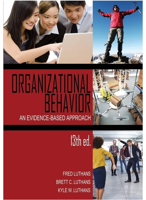 Organizational Behavior: An Evidence-Based Approach, 13th Ed.