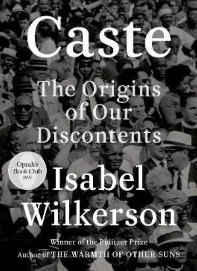 CASTE THE ORIGINS OF OUR DISCONTENT