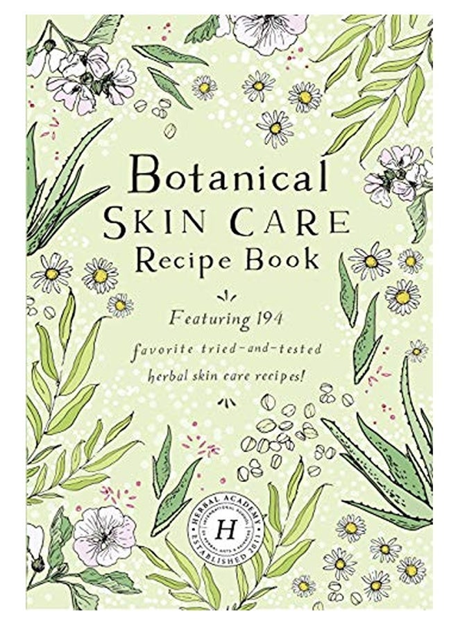 Botanical Skin Care Recipe Book 