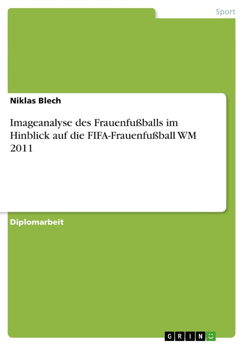Imageanalyse des Frauenfußballs im Hinblick auf die FIFA-Frauenfußball WM 2011 
