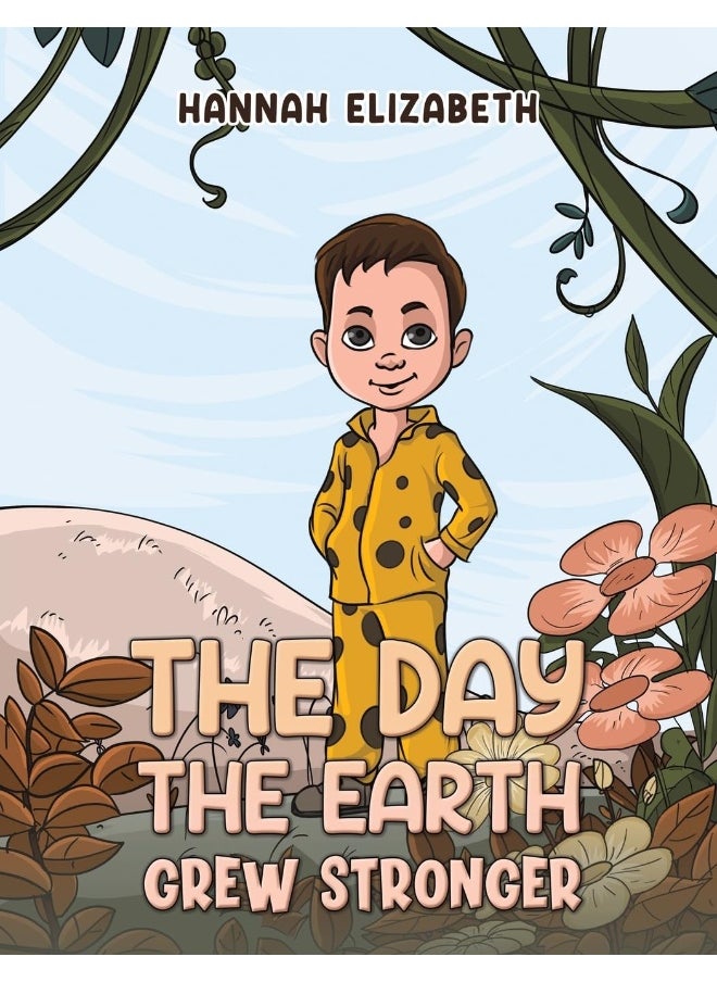The Day the Earth Grew Stronger 