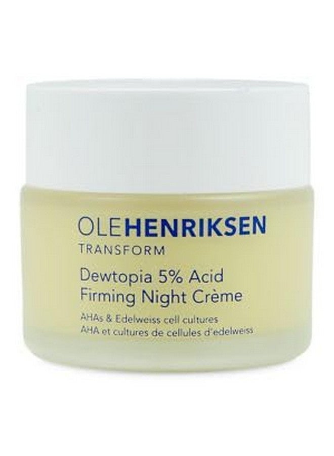 Ole Henriksen Olehenriksen Dewtopia 5% Aha Firming Night Crème 1.7 Oz / 50 Ml