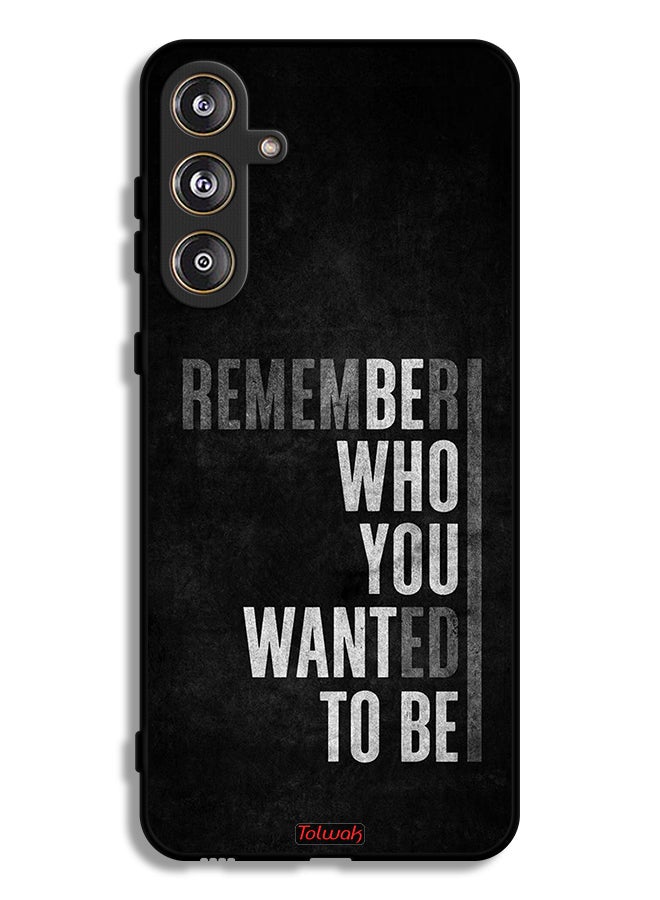 Tolwak Samsung Galaxy M55 5G Protective Case Cover Remember Who You Wanted To Be - Image 1