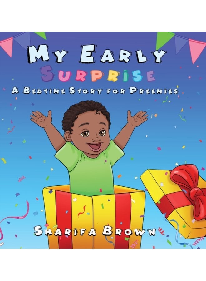 My Early Surprise A Bedtime Story For Preemies - Hardback