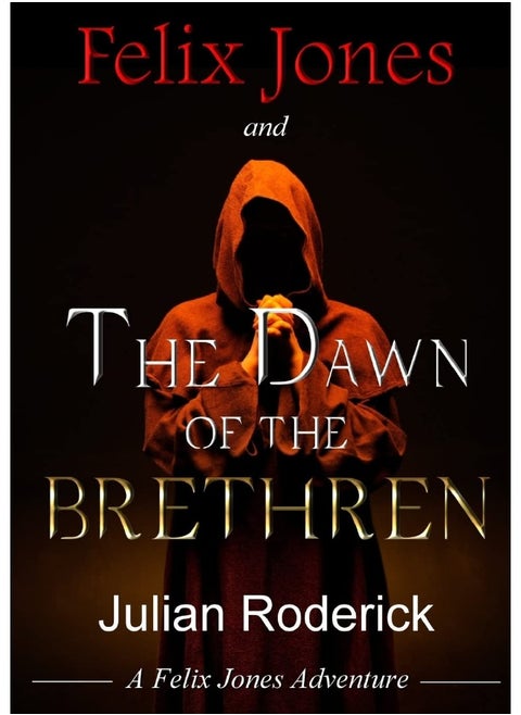 Felix Jones and The Dawn Of The Brethren