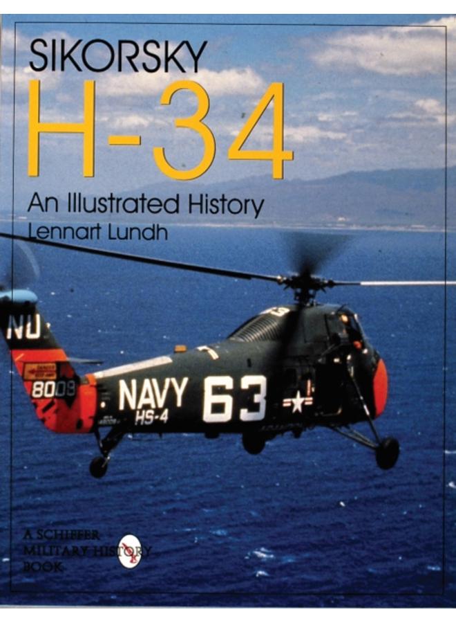 Sikorsky H-34: An Illustrated History : An Illustrated History 
