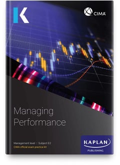 E2 MANAGING PERFORMANCE - EXAM PRACTICE KIT 