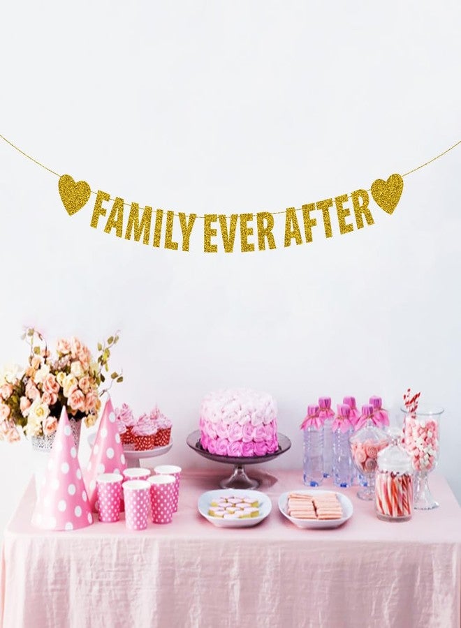 SWEETTALA Family Ever After Banner, Happy Adoption Day Party Supplies, The Day I Got You Party Decorations, Forever Family Party Decor, Gold Glitter - Image 4
