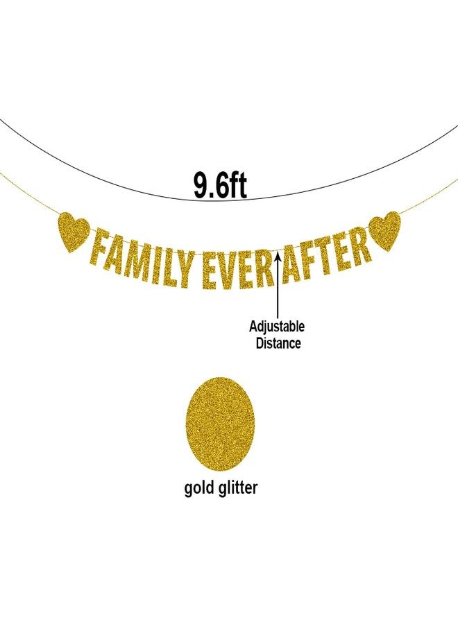 SWEETTALA Family Ever After Banner, Happy Adoption Day Party Supplies, The Day I Got You Party Decorations, Forever Family Party Decor, Gold Glitter - Image 2
