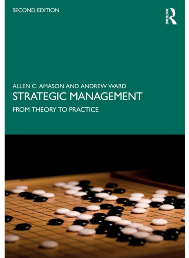 Strategic Management : From Theory to Practice 