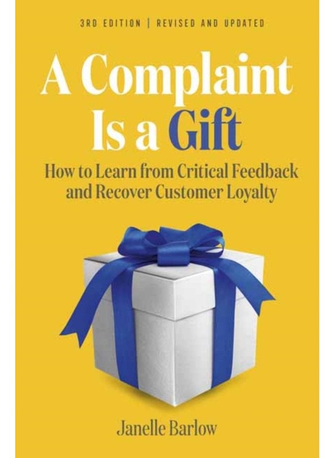A Complaint Is a Gift - Paperback