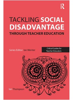 Tackling Social Disadvantage through Teacher Education 