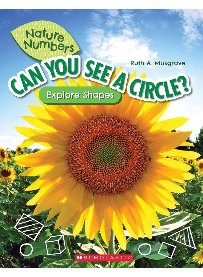 Can You See a Circle? (Nature Numbers): Explore Shapes