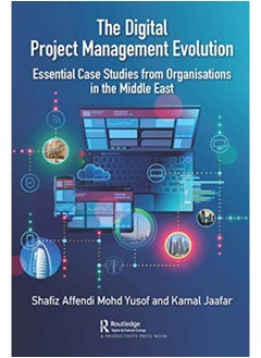 The Digital Project Management Evolution: Essential Case Studies from Organisations in the Middle East