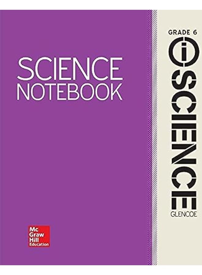 Glencoe Integrated Iscience  Course 1  Grade 6  Iscience Notebook  Student Edition  Ed   1