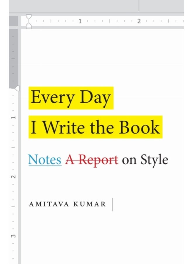 Every Day I Write the Book Notes on Style - Hardback