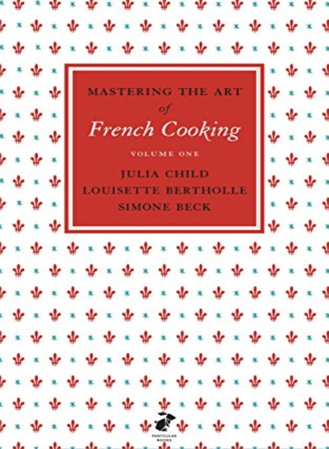 Mastering the Art of French Cooking, Vol.1 