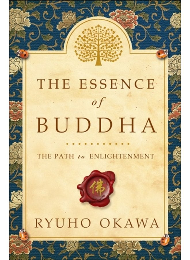 The Essence of Buddha The Path to Enlightenment - Paperback