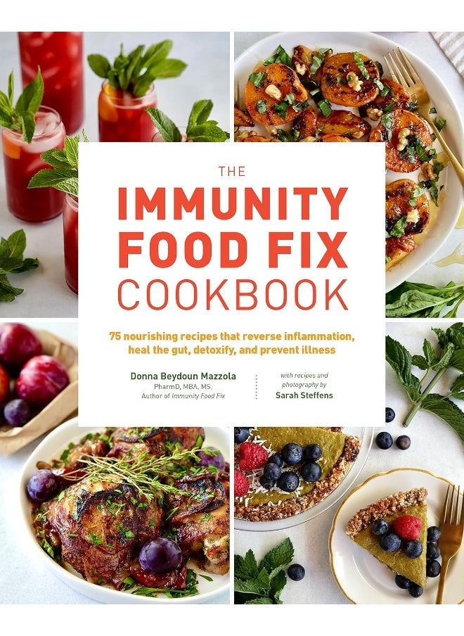 The Immunity Food Fix Cookbook: 75 Nourishing Recipes that Reverse Inflammation, H  - Image 1