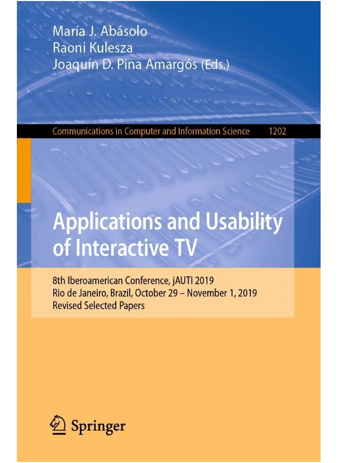 Applications and Usability of Interactive TV: 8th Iberoamerican Conference, jAUTI 2019, Rio de Janeiro, Brazil, October 29-November 1, 2019, Revised Selected Papers 